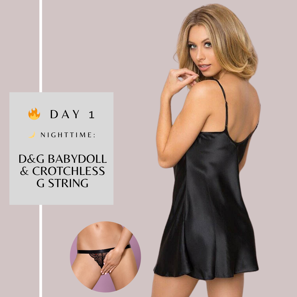Black satin babydoll and crotchless g-string.